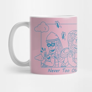 Never To Old Mug